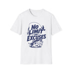 No Limit on Excuses T-Shirt