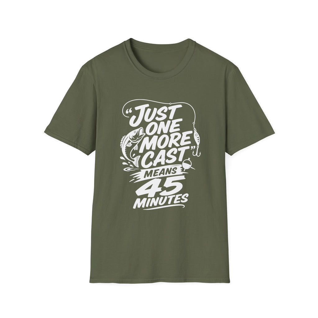 One More Cast - 45 Minutes T-Shirt