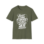 One More Cast - 45 Minutes T-Shirt