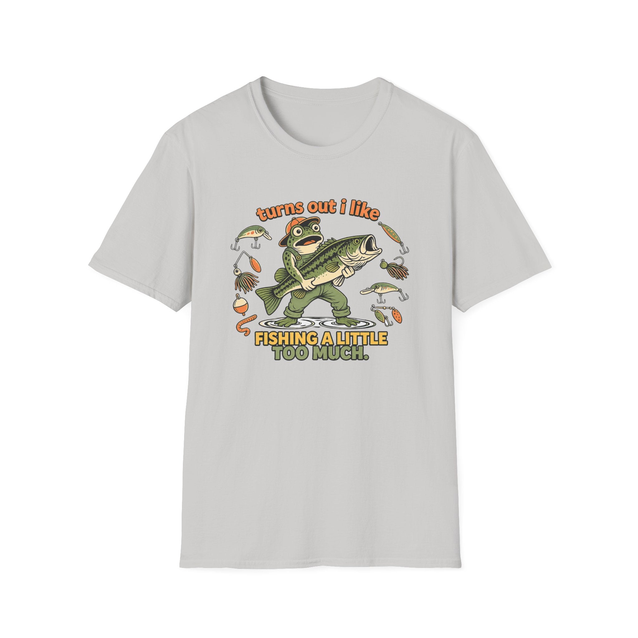 Turns out I like Fishing T-Shirt