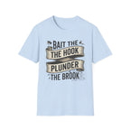 Bait the Hook Plunder the Brook T-Shirt