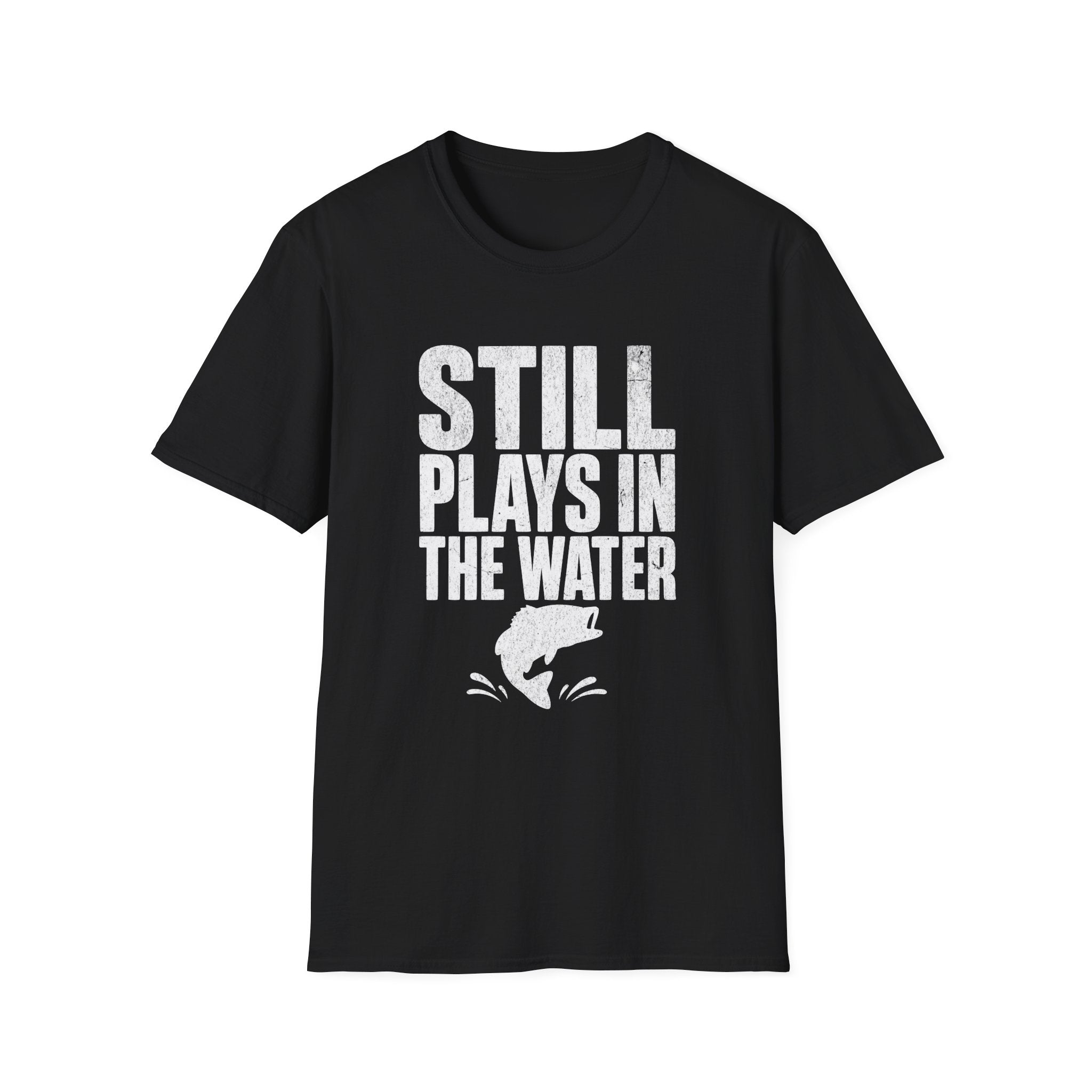 Still Plays in the Water T-Shirt