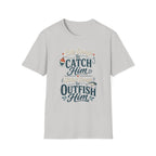 Cute Enough to Outfish T-Shirt