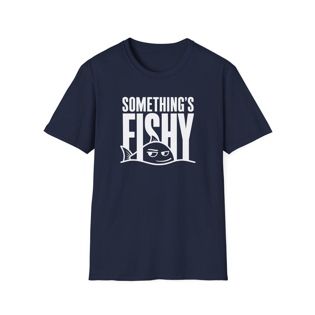 Somethings Fishy T-Shirt