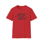 Coffee Before Casts T-Shirt