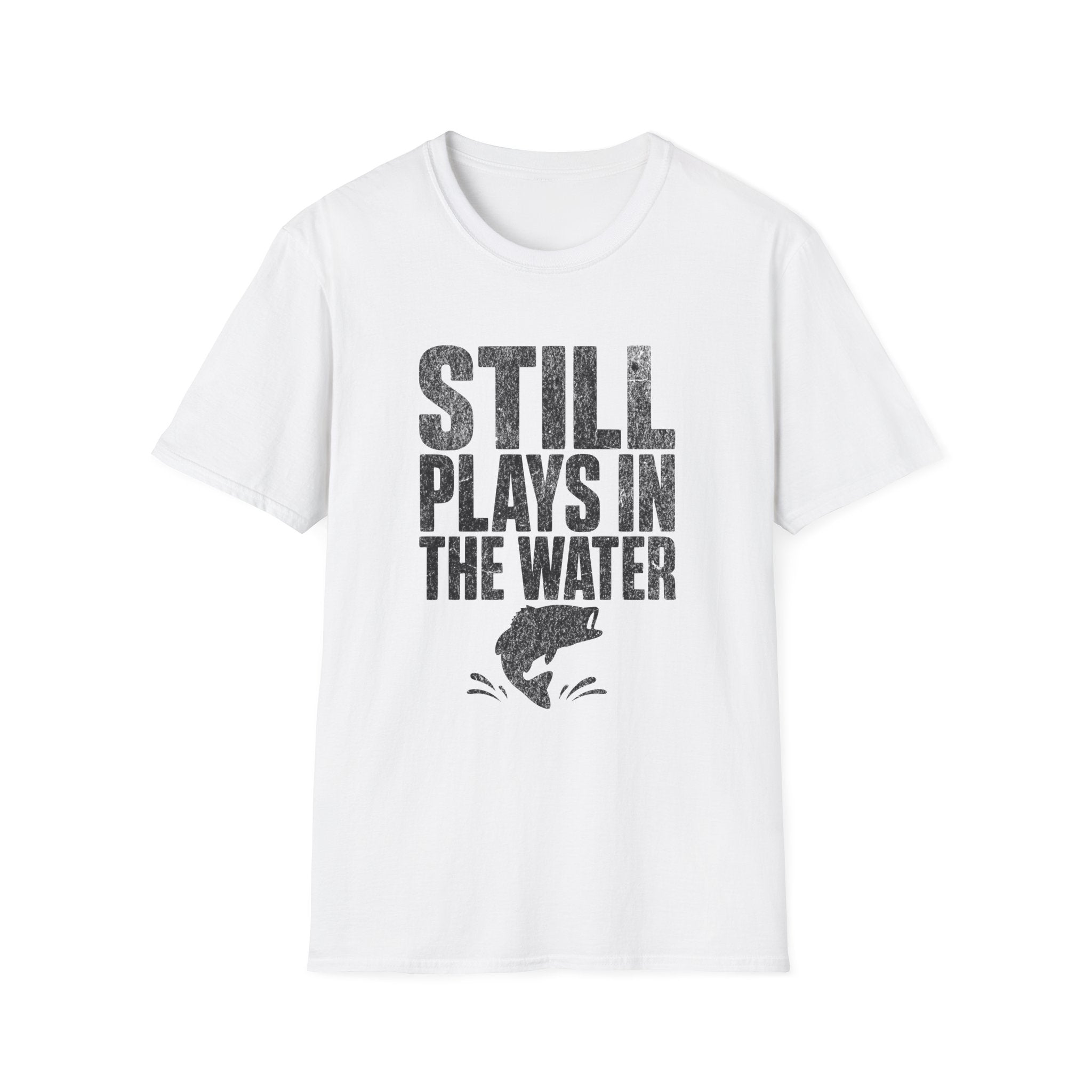 Still Plays in the Water T-Shirt