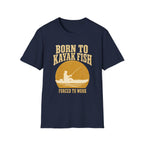 Born to Kayak Fish T-Shirt