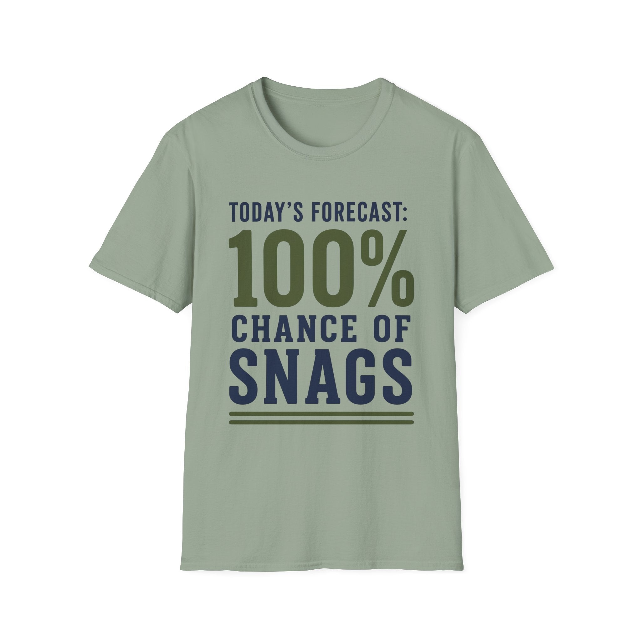 100% Chance of Snags T-Shirt