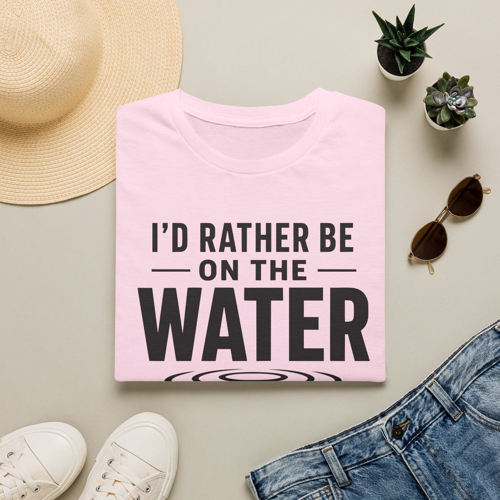 I'd Rather Be On The Water T-Shirt