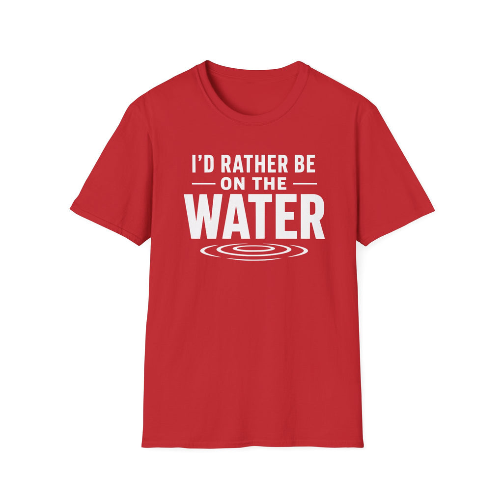 I'd Rather Be On The Water T-Shirt