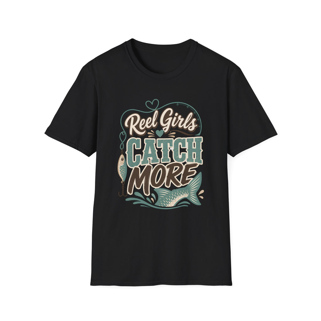 Reel Girls Catch More T-Shirt