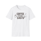 Coffee Before Casts T-Shirt