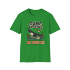Gone Fishing, She Found Me T-Shirt