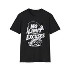 No Limit on Excuses T-Shirt