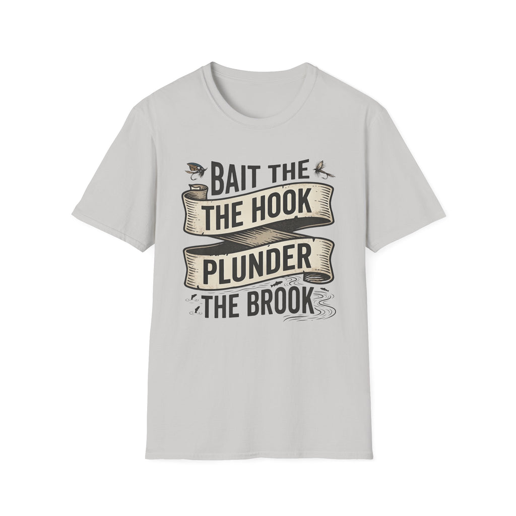 Bait the Hook Plunder the Brook T-Shirt