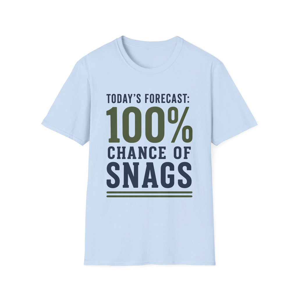 100% Chance of Snags T-Shirt