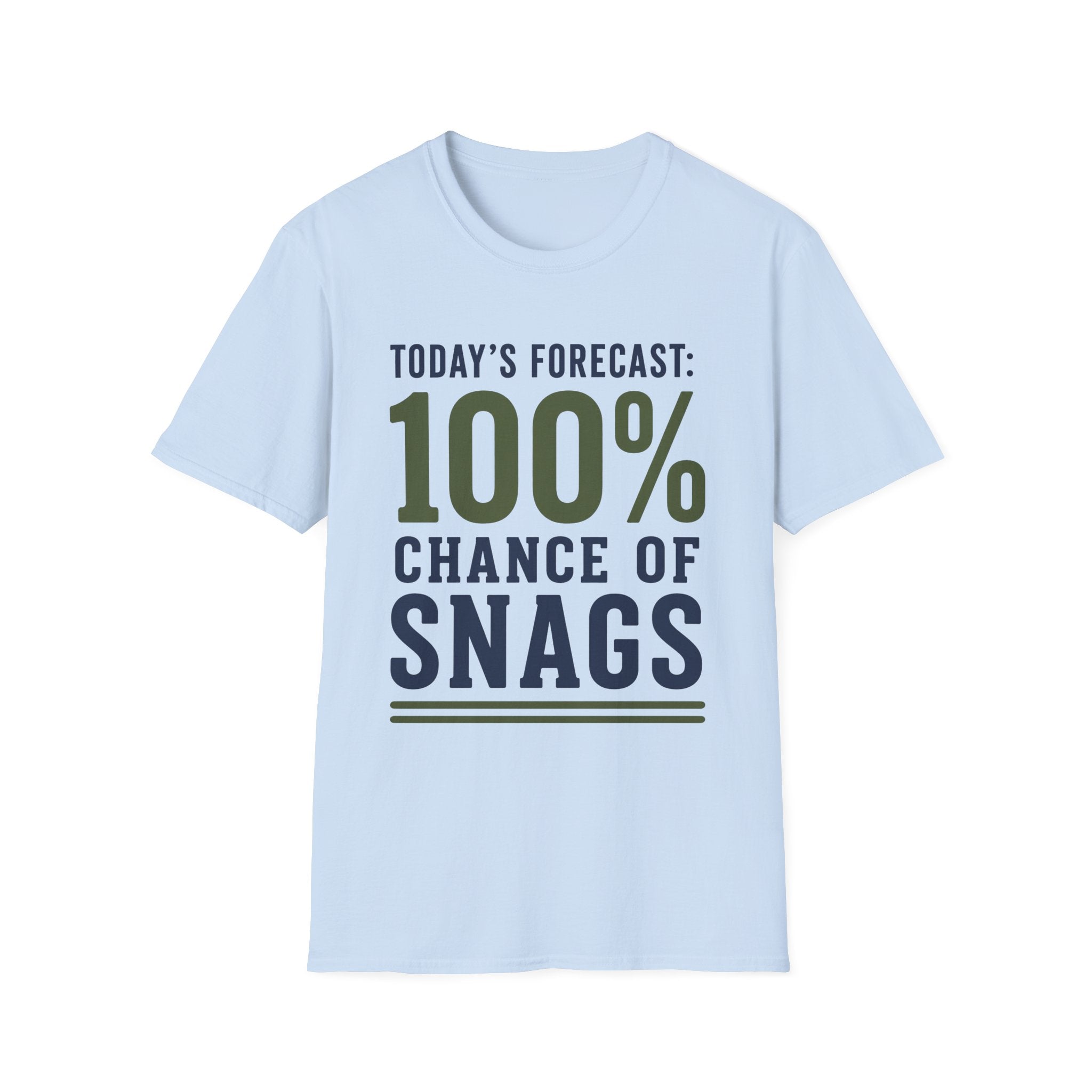 100% Chance of Snags T-Shirt