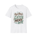 Reel Girls Catch More T-Shirt