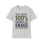 100% Chance of Snags T-Shirt