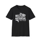 Not AntiSocial, Pro Fish T-Shirt