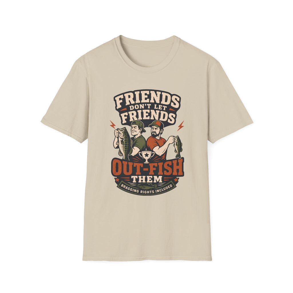 Friends Don't Let Them Outfish T-Shirt