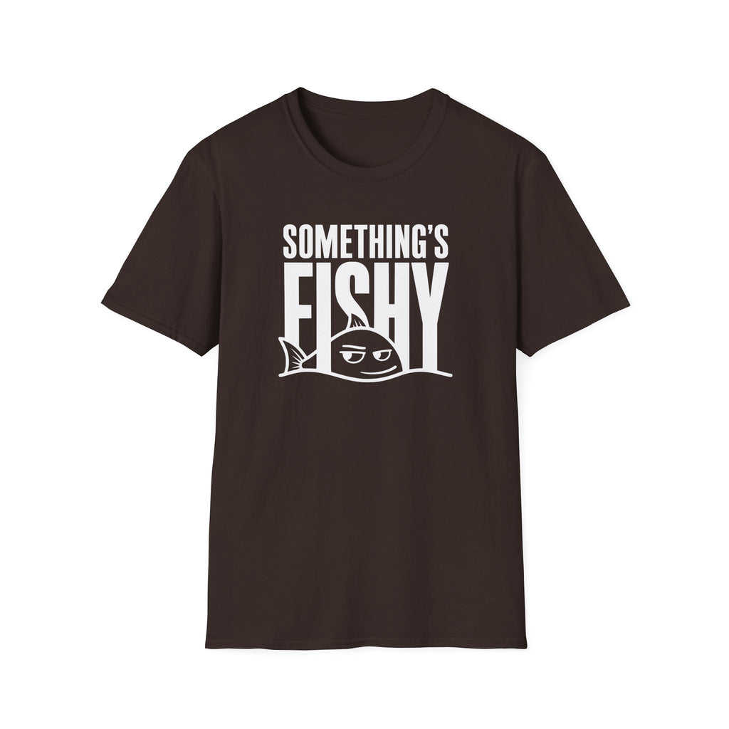 Somethings Fishy T-Shirt