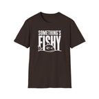 Somethings Fishy T-Shirt