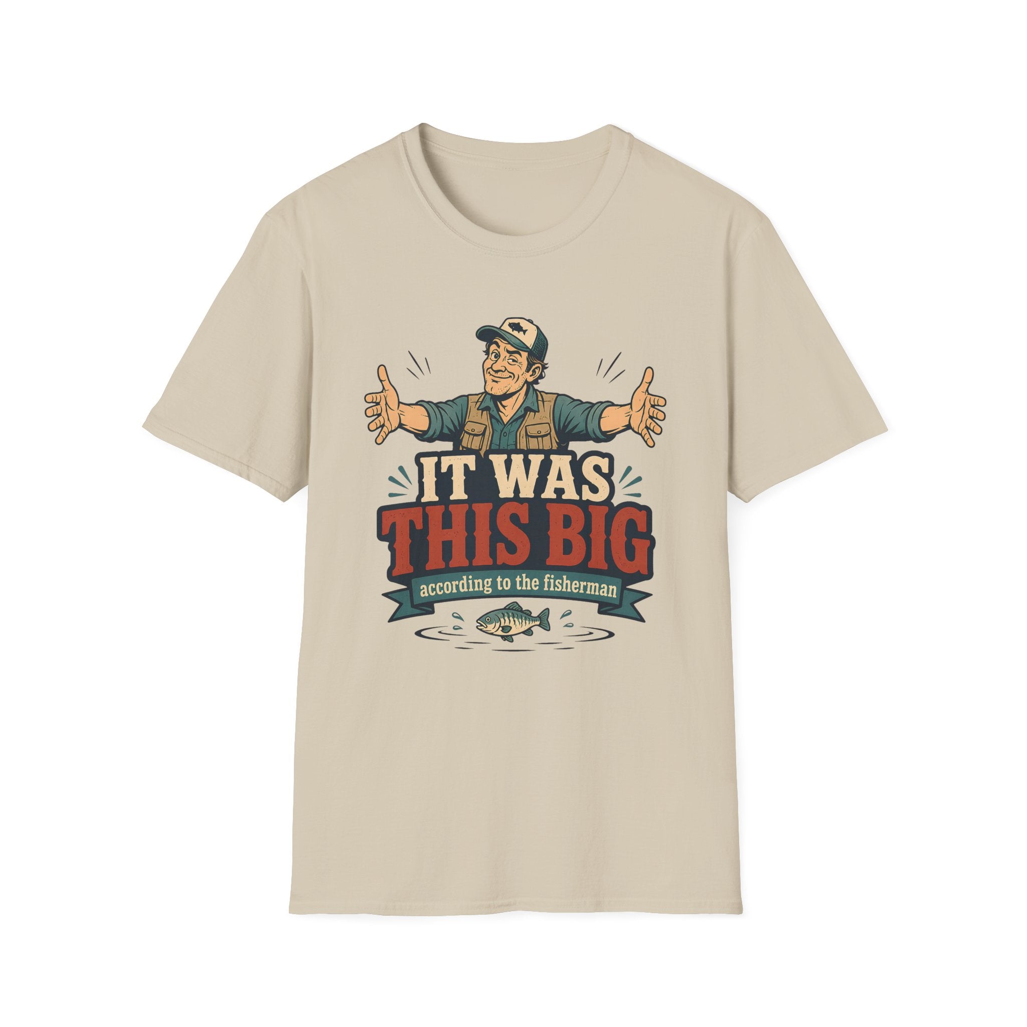 It was This Big T-Shirt