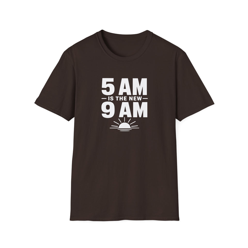 5am is the new 9am T-Shirt