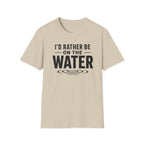 I'd Rather Be On The Water T-Shirt