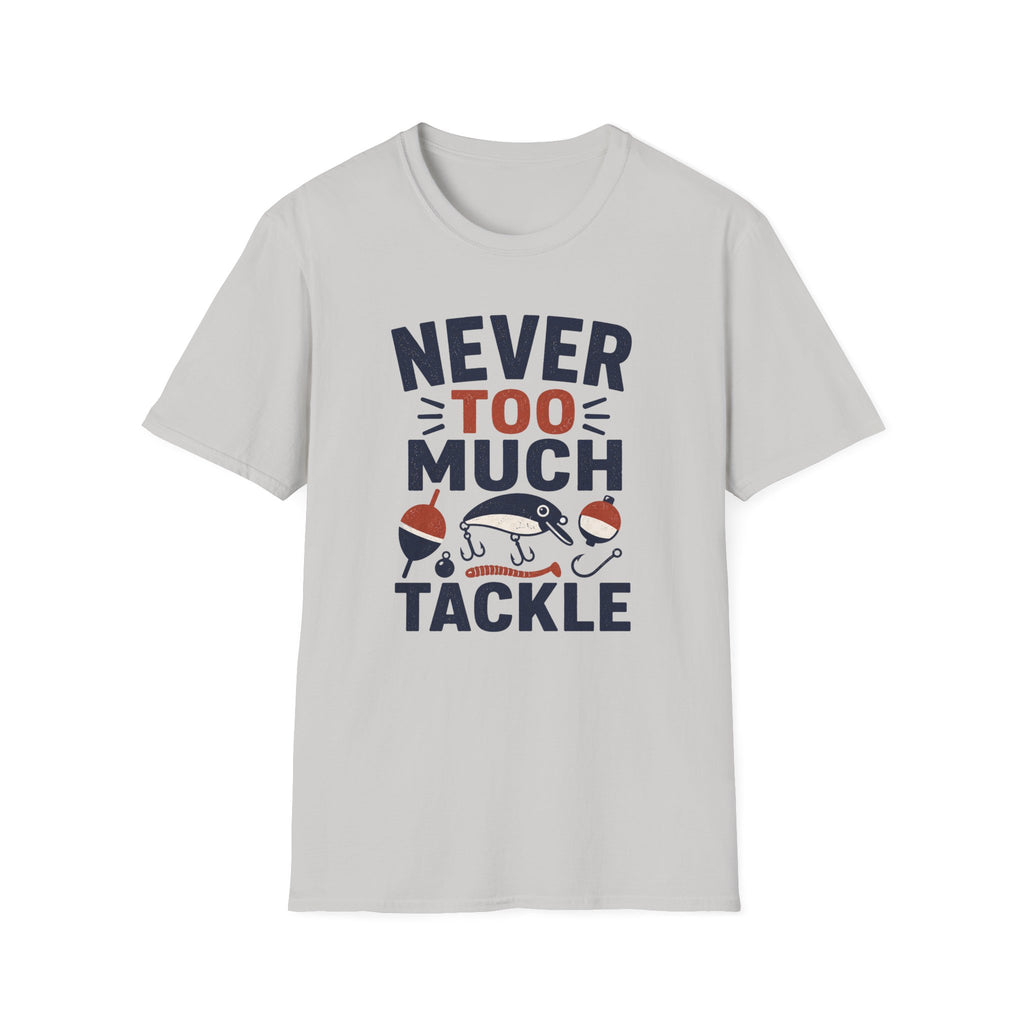 Never Too Much Tackle T-Shirt