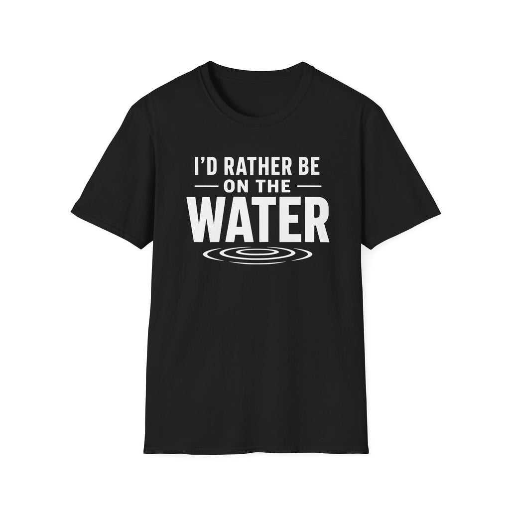 I'd Rather Be On The Water T-Shirt