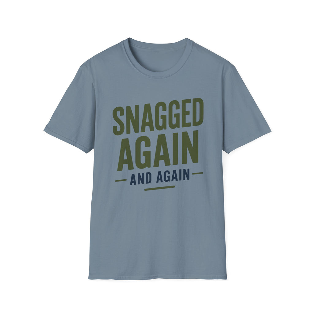 Snagged Again and Again T-Shirt