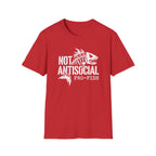 Not AntiSocial, Pro Fish T-Shirt