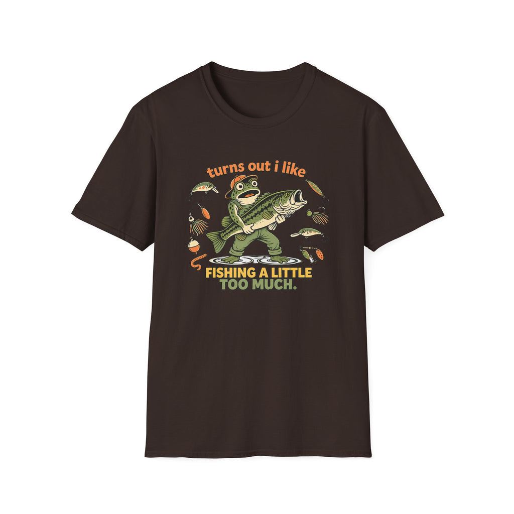 Turns out I like Fishing T-Shirt