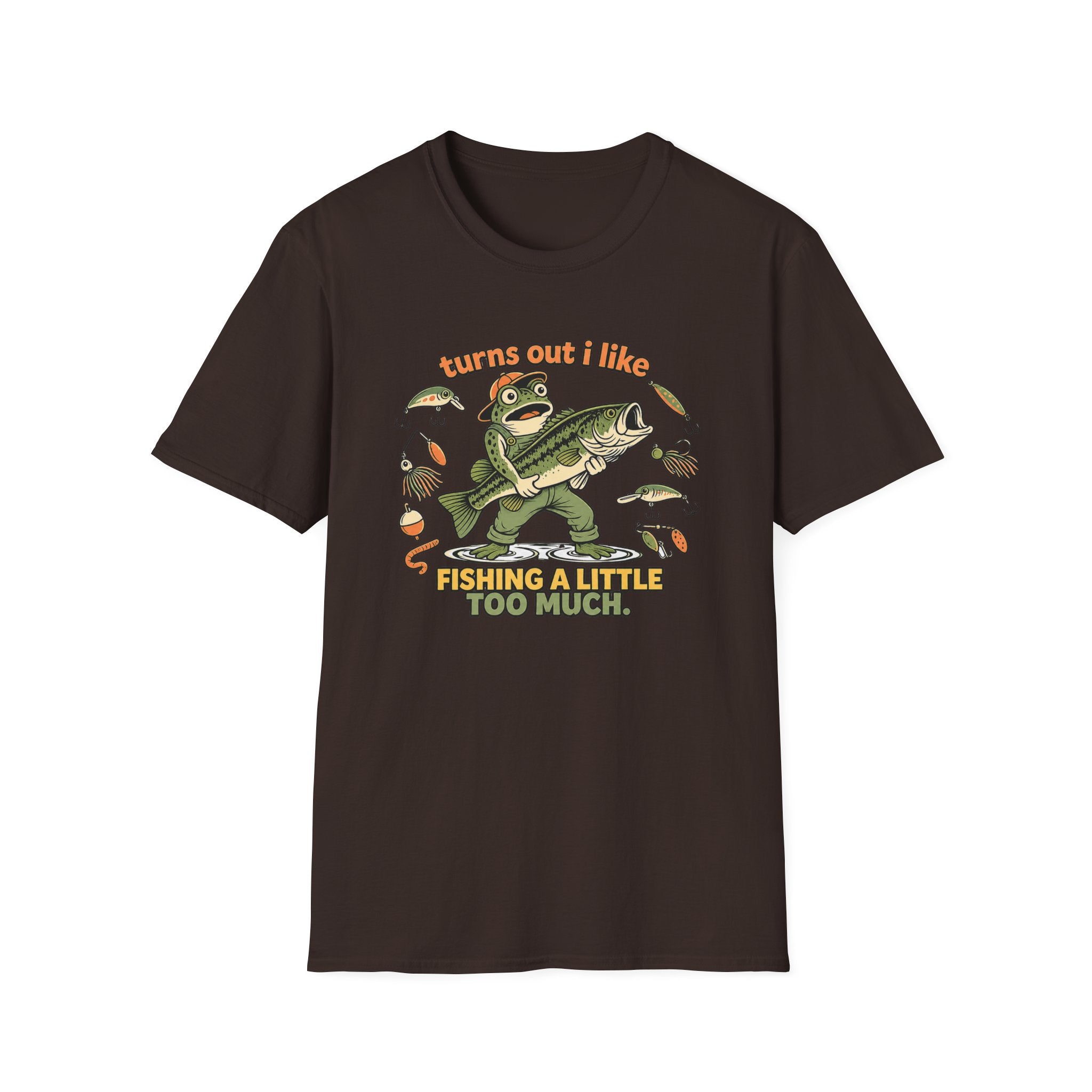 Turns out I like Fishing T-Shirt