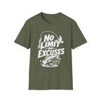 No Limit on Excuses T-Shirt