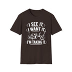 I Want It T-Shirt