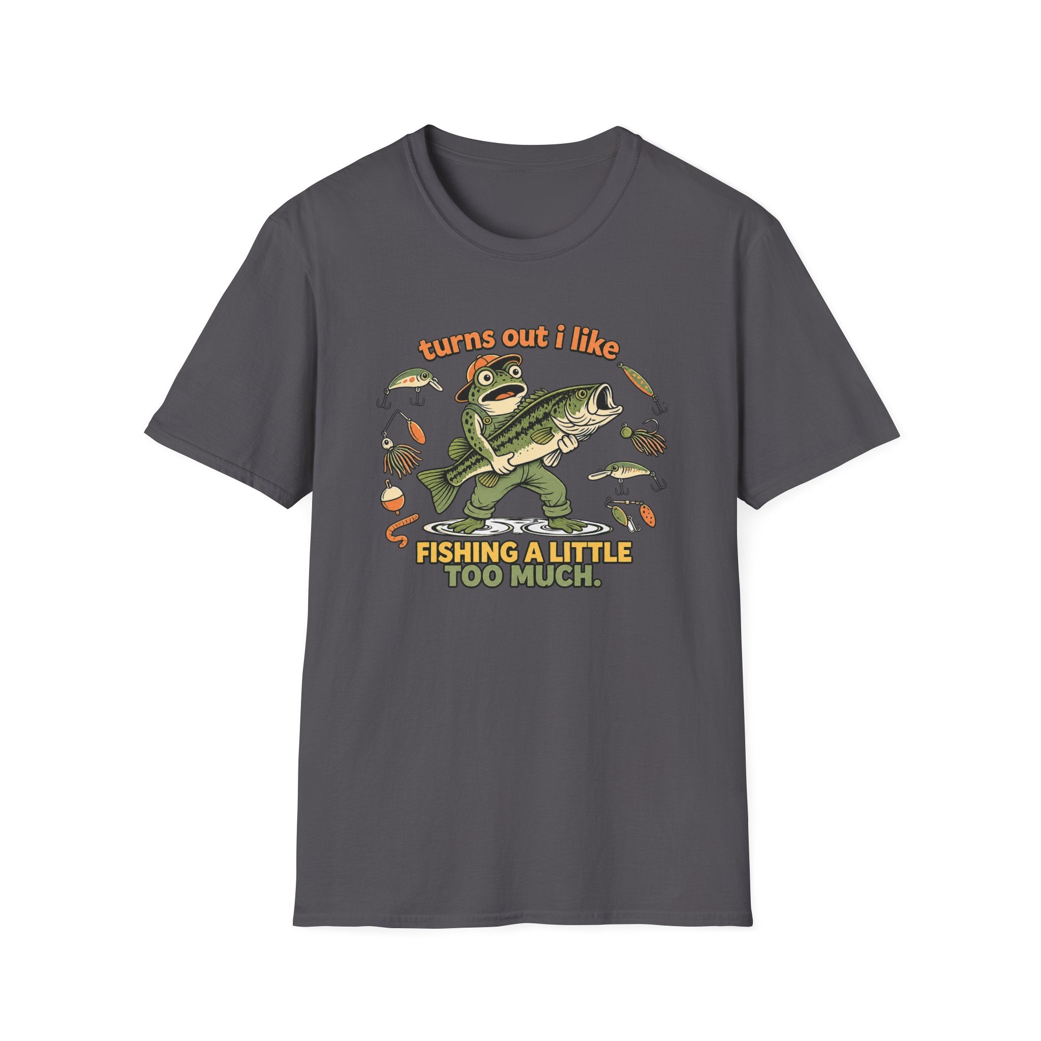 Turns out I like Fishing T-Shirt