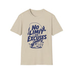 No Limit on Excuses T-Shirt