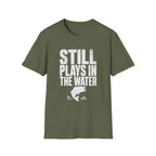 Still Plays in the Water T-Shirt