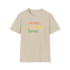 Never Enough Lures T-Shirt