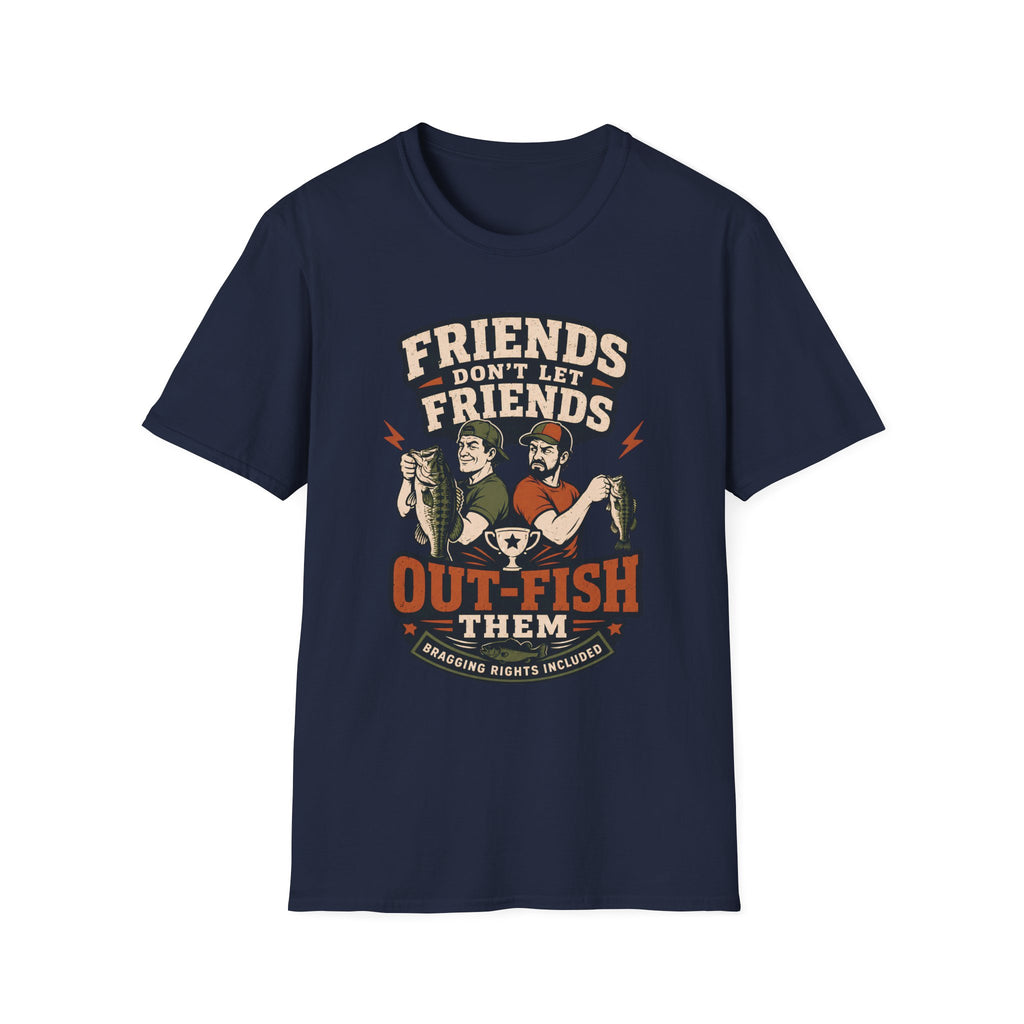 Friends Don't Let Them Outfish T-Shirt