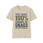 100% Chance of Snags T-Shirt