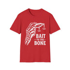 Bait to the Bone T-Shirt