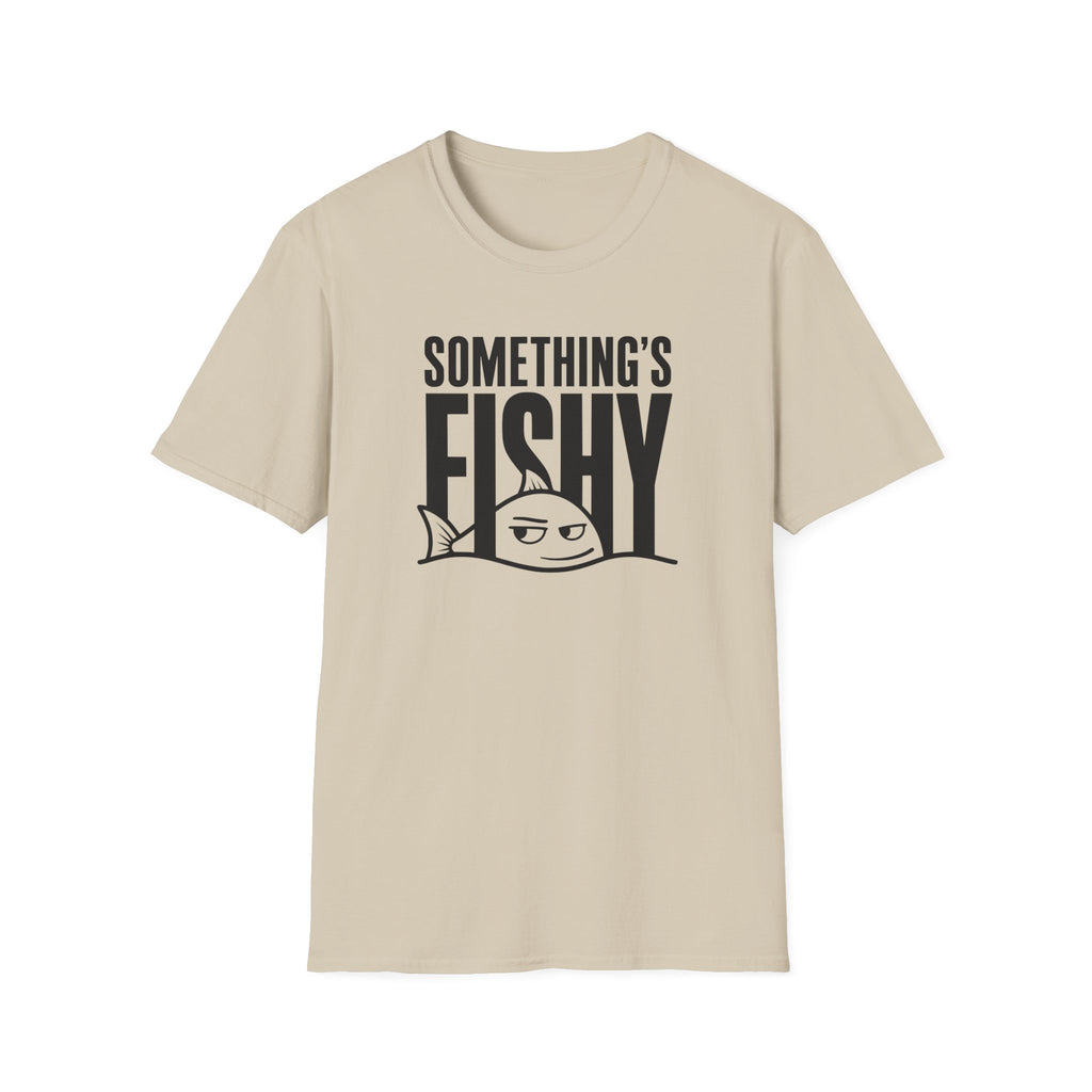 Somethings Fishy T-Shirt
