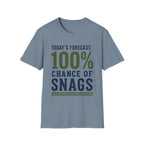 100% Chance of Snags T-Shirt