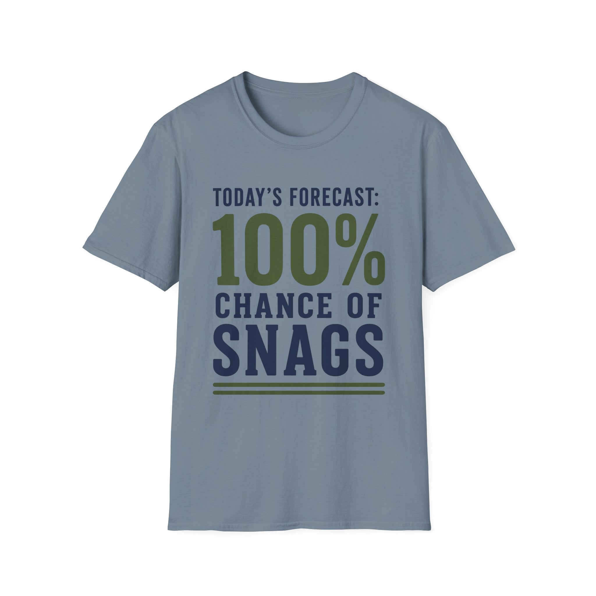 100% Chance of Snags T-Shirt