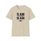 5am is the new 9am T-Shirt
