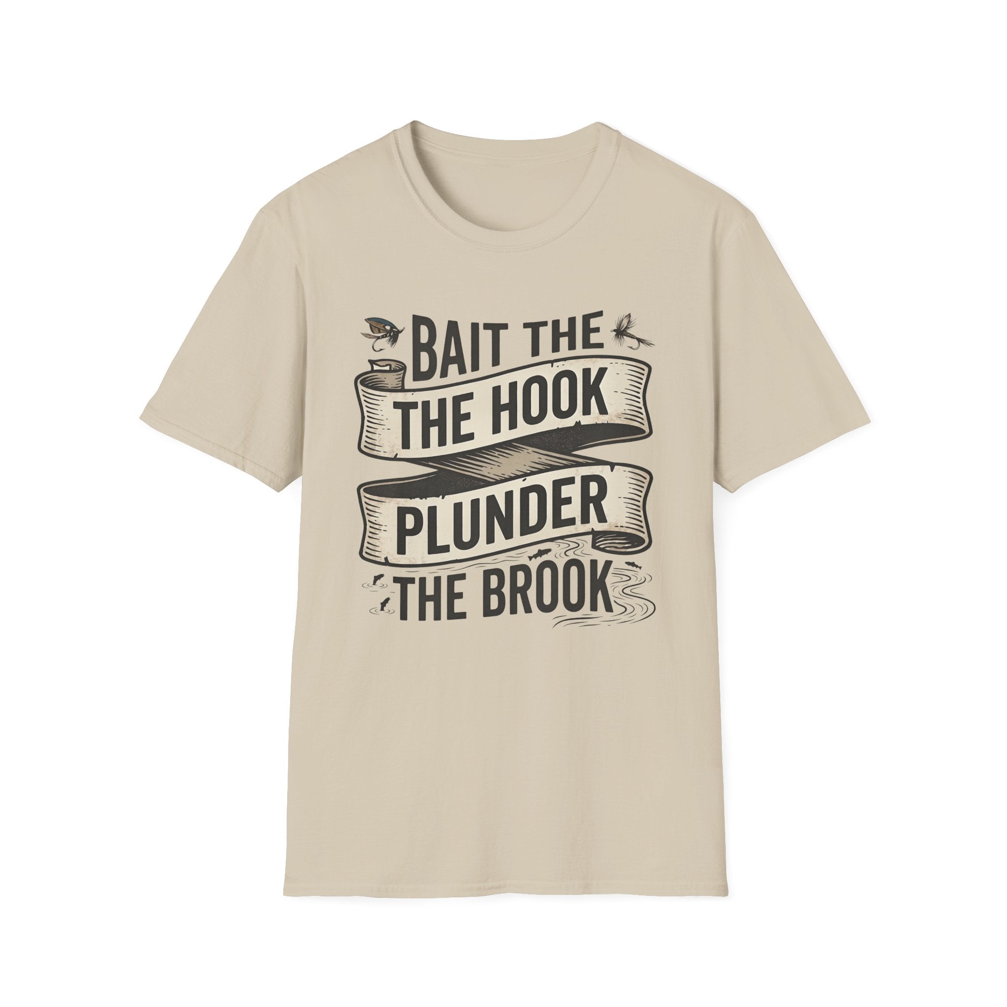 Bait the Hook Plunder the Brook T-Shirt